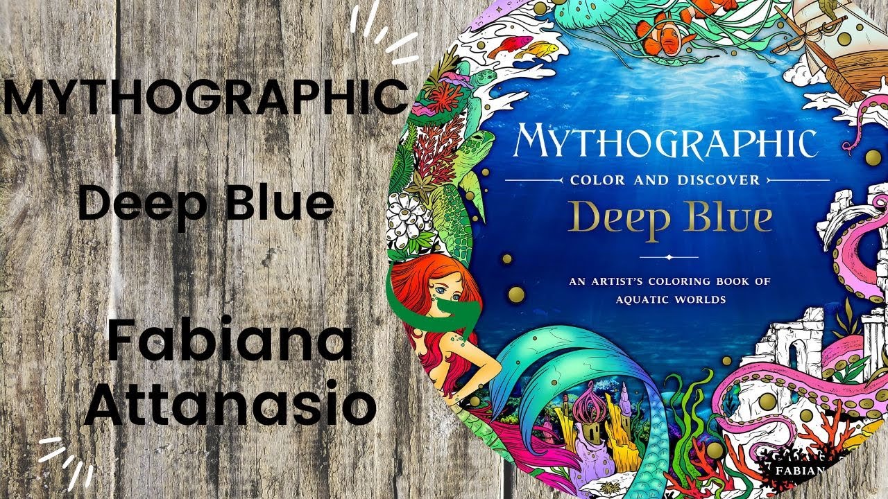 MYTHOGRAPHIC Deep Blue - Fabiana Attanasio // Adult Colouring Book
