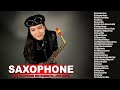 The Very Best Of Beautiful Romantic Saxophone Love Songs - Best Instrumental Music Ever