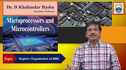 Register Organisation of 8086 by Dr. D Khalandar Basha