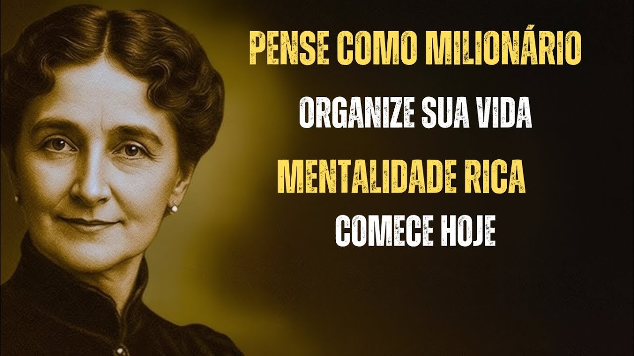 Organize a SUA VIDA Como um VERDADEIRO MILIONÁRIO - Florence Scovel Shinn