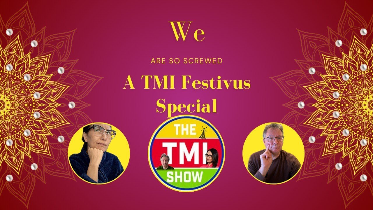 TMI Show Ep 44: A TMI Festivus Special - YouTube