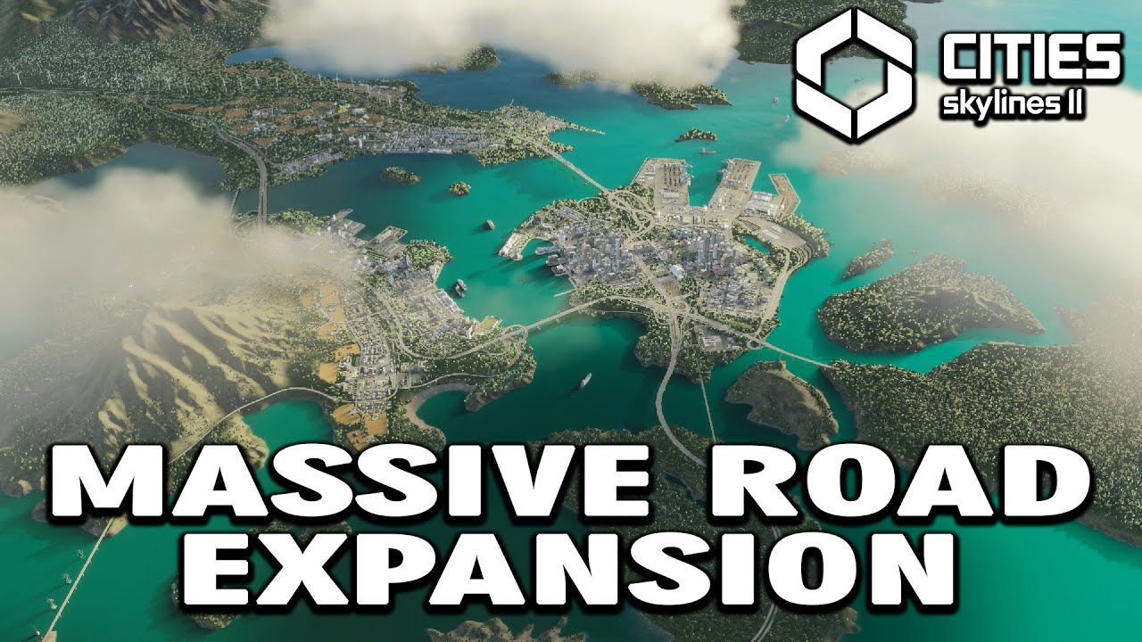 MASSIVE ROAD EXPANSION FOR FUTURE | CITIES SKYLINES 2 - YouTube