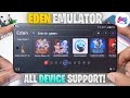 🔥Eden Emulator Andorid Full setup - All device support! | New Games Tested! 🎮