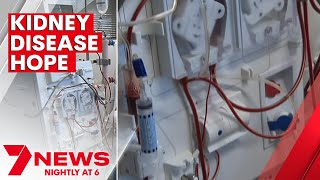 New treatment breakthrough brings hope for Australian chronic kidney disease patients | 7NEWS