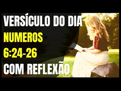 VERSÍCULO DO DIA-NUMEROS 6:24-26 - CLAUDIA MARCIA