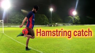 Learn how to Hamstring catch (tutorial) Hindi