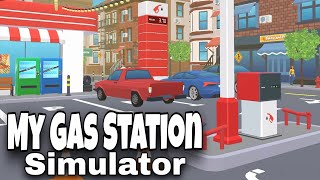 My Gas Station Simulator | simulator gameplay | android iOS