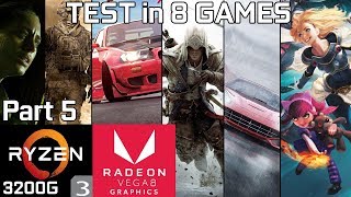 Test 8 Games with Ryzen 3 3200G Vega 8 & 8GB RAM [Part 5]