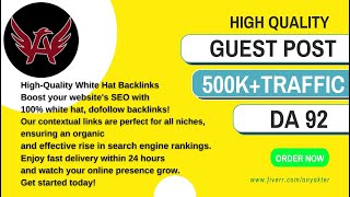 I will give Guest Posts on 92 da sites with contextual seo backlinks