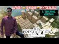 The prestige city  largest  township in hyd  119 villas  13 towers   complete tour 