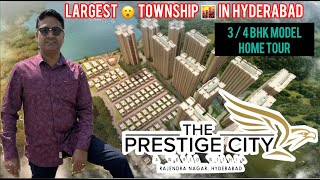The Prestige City || Largest 🌆 Township in Hyd || 119 Villas 🏠 13 Towers 🏢 || Complete Tour 🎥