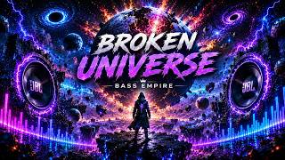 Broken Universe 🌌 | Epic Melodic Dubstep &amp; Future Bass 2026 🔥 | Bass Empire