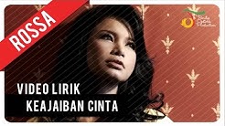 Rossa - Keajaiban Cinta | Video Lirik  - Durasi: 4:42. 