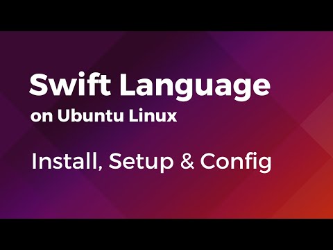 Swift Language - How to Install Swift Language on Ubuntu Linux