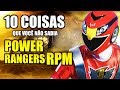 10 COISAS que você não sabia POWER RANGERS RPM