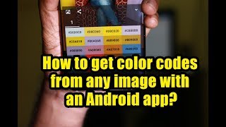 How to get color codes from any image with an Android app?