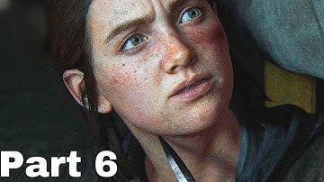 THE LAST OF US 2 Walkthrough Gameplay Part 6 - Captured ￼