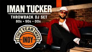 80s 90s 00s THROWBACK MIX | IMAN TUCKER | COLLEGE VAULT POP-UP | YEAR WAS INDY | LIVE DJ SET