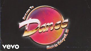 Reason To Dance (Lyric Video) - Melvin Crispell, III