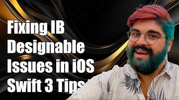 Fixing @IBDesignable Issues in iOS Swift 3: Common Problems & Solutions