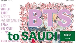 Finally. BTS. Saudi Arabia /  المملكة العربية السعودية , أخيرا, بي تي إس