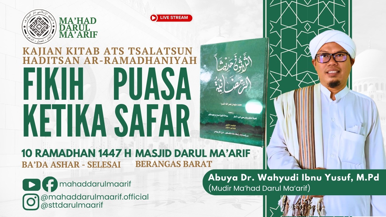 FIKIH PUASA KETIKA SAFAR - Kajian Kitab atsTsalatsun Haditsan ar-Ramadhaniyah