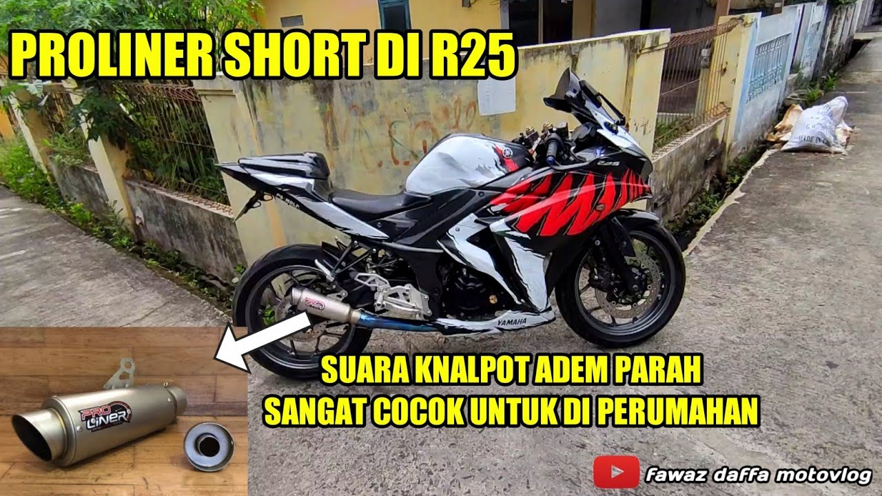 PASANG KNALPOT PROLINER SHORT DI R25, SANGAT FAMILY FRIENDLY & RAMAH ...