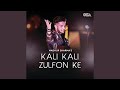 Kali Kali Zulfon Ke