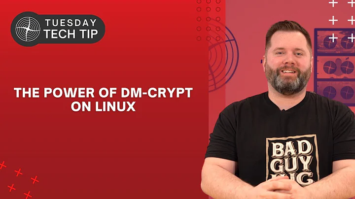 Tuesday Tech Tip - Showcasing the Power of dm-crypt on Linux