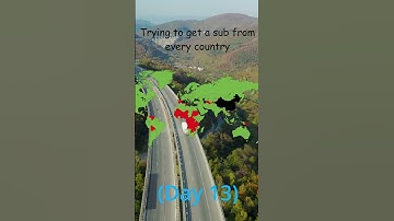 Trying to get a sub from every country(Day 13)#mapping #countries #country