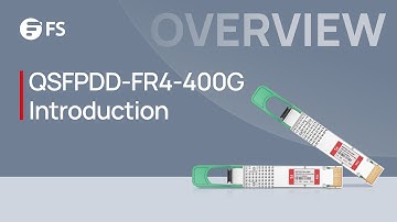 QDD-FR4-400G Optical Transceiver Module Overall Introduction | FS