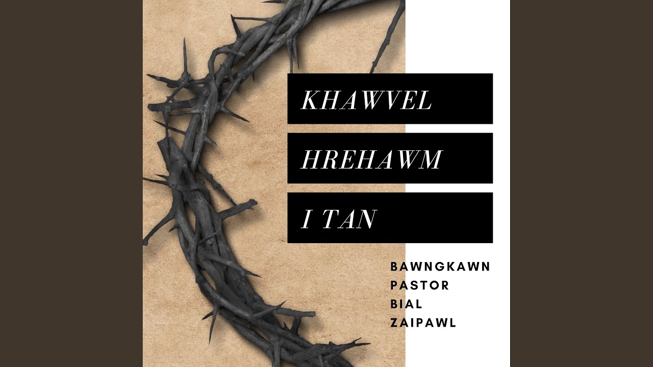 Khawvel Hrehawm I Tan