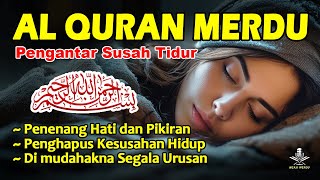 Bacaan Al Quran Pengantar Tidur Merdu, Ayat Suci Alquran Pengantar Tidur