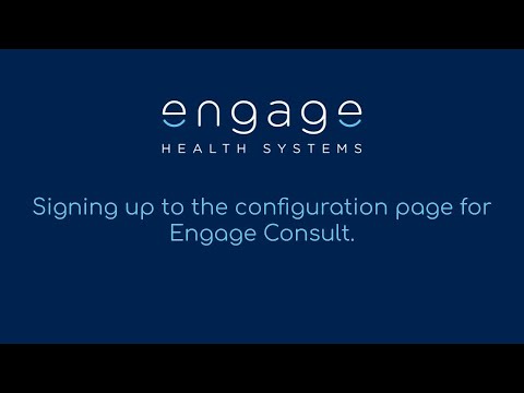 Signing up to the configuration page for Engage Consult.