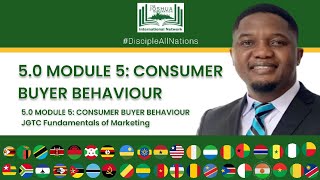 5.0 MODULE 5: CONSUMER BUYER BEHAVIOUR by Apostle Dr. Xavier Mzembi