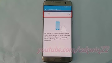 Samsung Galaxy S7 Edge : How to enable or disable Easy screen turn on