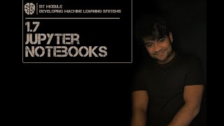 1.7 Using Jupyter Notebooks to write python!