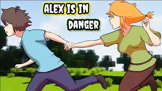 Alex is in danger- alex and steve life// minecraft anime