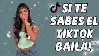 SI TE SABES EL TIKTOK BAILA