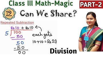 Can We Share? Class 3 Maths Chapter 12 (Part 2) / NCERT Class 3 Maths Division | CBSE NCERT