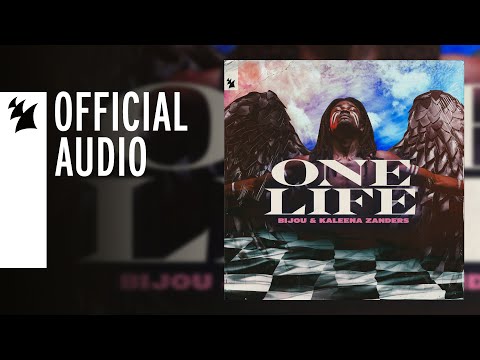 BIJOU & Kaleena Zanders - One Life