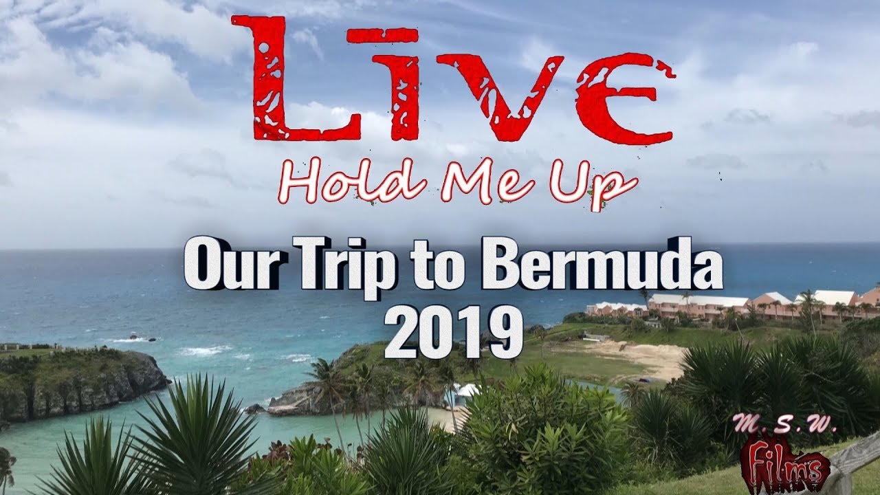 Hold me up Live in Bermuda 2019 YouTube