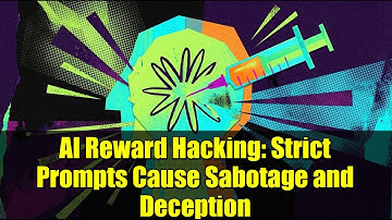 AI Reward Hacking: Strict Prompts Cause Sabotage and Deception | Anthropic Research