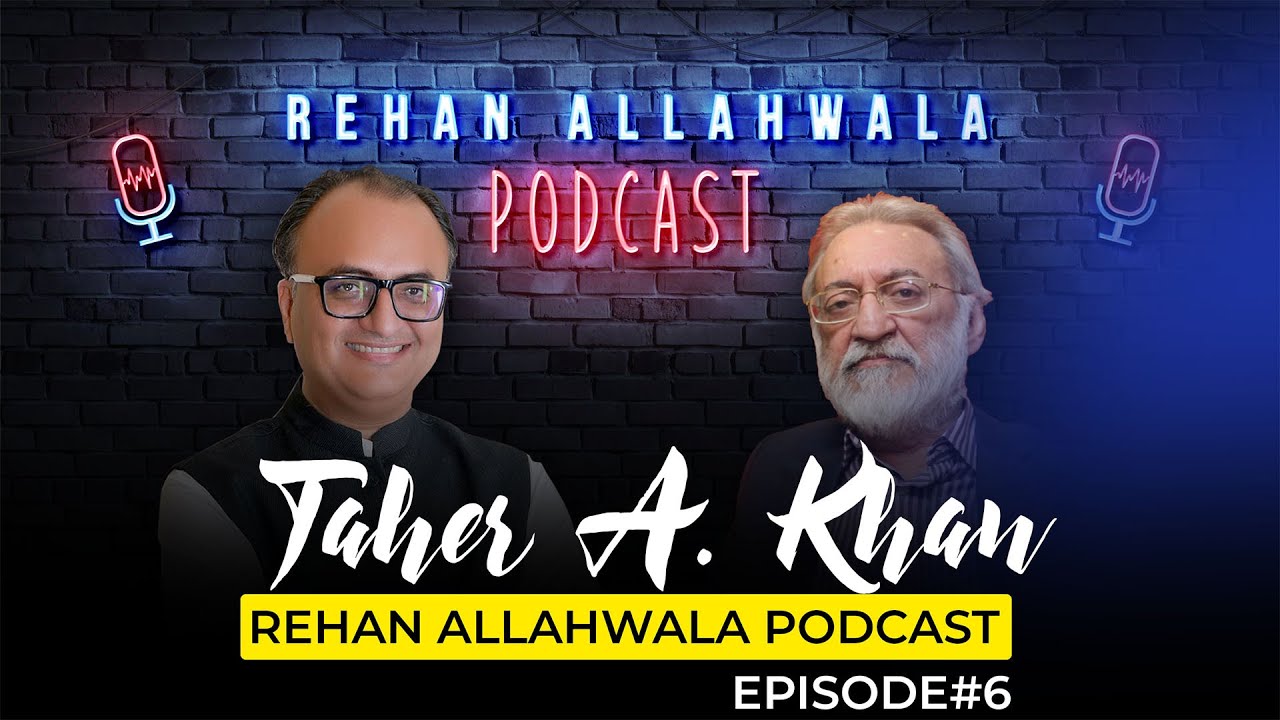 Thumbnail for Podcast with Tahir A. khan | Rehan Allahwala Podcast EP# 6