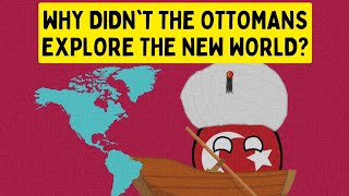 Why did the Ottomans Never Colonize the New World?