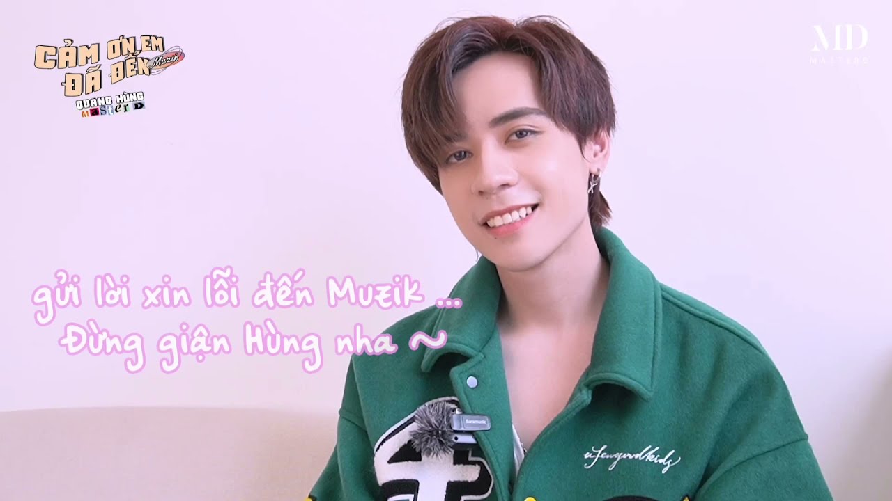 Interview - Cảm Ơn Em Đã Đến (Muzik) - Quang Hùng MasterD