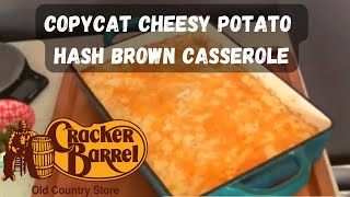 Cracker Barrel hashbrown Casserole