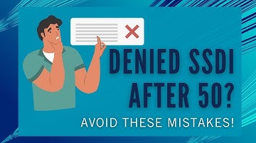Top 5 Reasons SSDI Claims Are Denied for People Over 50