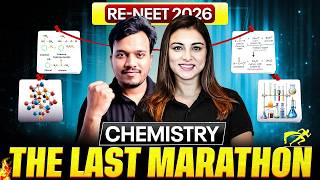 RE-NEET 2026 Chemistry Marathon 🔥| Class 11 & 12 Chemistry Revision | Anushka Mam & Mohit Sir