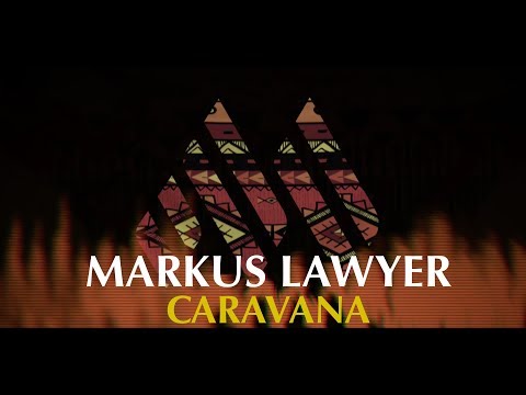 Markus Lawyer - Caravana (official video)